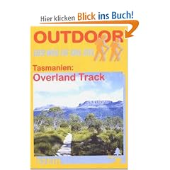 Tasmanien: Overland Track. Der Weg ist das Ziel