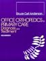 Office Orthopedics for Primary Care: Diagnosis and Treatment, 2e