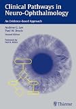 Clinical Pathways in Neuro-Ophthalmology: An Evidence Based Approach