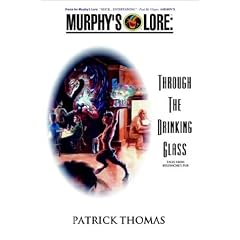 Murphy's Lore: Through the Drinking Glass