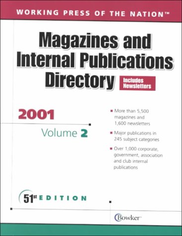 Working Press of the Nation 2001: Magazines and Internal Publications (Working Press of the Nation. Vol 2.)