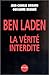 Ben Laden : La v�rit� interdite