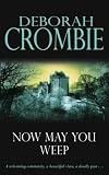 Now May You Weep: A Novel
