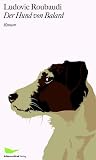 Der Hund von Balard: Roman