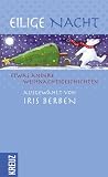 Eilige Nacht: Etwas andere Weihnachtsgeschichten
