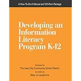 developing an information literacy program k 12 a how to do it manual and cd rom package how to do it manuals