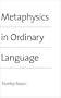 Metaphysics in Ordinary Language
