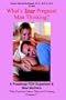 What's Your Pregnant Man Thinking?: A Roadmap FOR Expectant & New Mothers