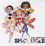 Viva Forever - Spice Girls