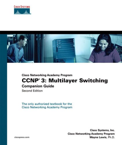 CCNP 3: Multilayer Switching Companion Guide (Cisco Networking Academy Program) (2nd Edition)
