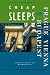 Sandra Gustafson's Cheap Sleeps in Prague, Vienna, and Budapest: Traveler's Guides to the Best-Kept Secrets