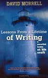 Lessons from a Lifetime of Writing: A Novelist Looks at His Craft