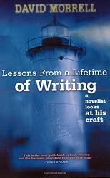 Lessons from a Lifetime of Writing: A Novelist Looks at His Craft