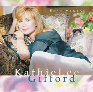Kathie Lee Gifford - Sentimental - Zortam Music