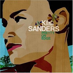 Kim Sanders - Pretty on Edge - Zortam Music