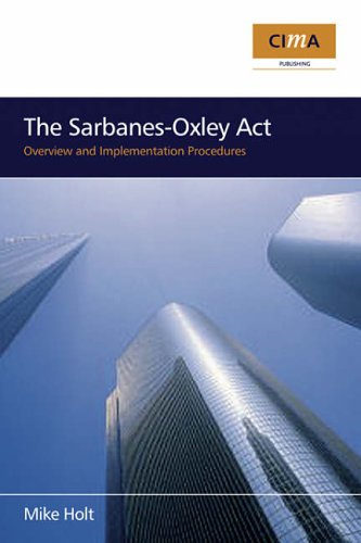 Butterworth Heinemann The Sarbanes-Oxley Act. Overview and Implementation Procedures (Cima Professional Handbook)