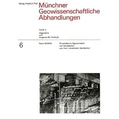 Münchner Geowissenschaftliche Abhandlungen, Reihe B, Bd.6 : Physikalische Eigenschaften von Sandsteinen und ihren verwitterten Oberflächen (Broschiert)