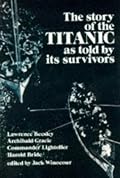 The Story of the Titanic As Told by Its Survivors