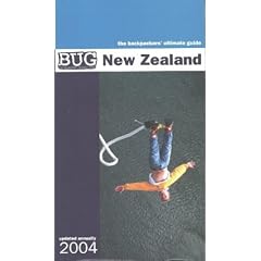 BUG New Zealand 2004: The Backpackers' Ultimate Guide (Bug Backpackers Guide)