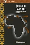Routes of Passage: Rethinking the African Diaspora (African Diaspora Research Project)