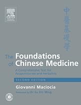 The Foundations of Chinese Medicine: A Comprehensive Text