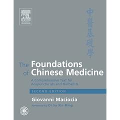 The Foundations of Chinese Medicine: A Comprehensive Text