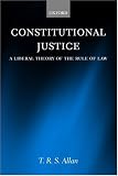 Constitutional Justice: A Liberal Theory of the Rule of Law
