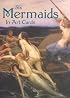 Six Mermaids in Art Cards (Small-Format Card Books)