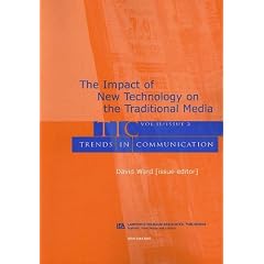 Impact of New Technology on the Traditional Media: A Special Issue of trends in Communication
