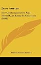 Jane Austen, her contemporaries and herself : an essay in criticism
