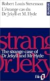 L'étrange cas du Dr Jekyll et M. Hyde par Robert Louis Stevenson L'étrange cas du Dr Jekyll et M. Hyde par Robert Louis Stevenson
