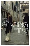 The Singing Fire: A Novel