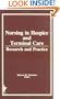 Nursing in Hospice and Terminal Care: Research and Practice