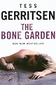 The Bone Garden: A Novel