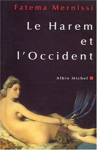 Harem Et L'Occident (Le) (Essais) (French Edition)