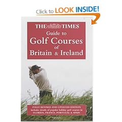 The "Times" Guide to Golf Courses of Britain and Ireland