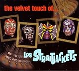 Los Straitjackets - The Velvet Touch of los Straitjackets