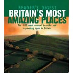 Britain's Most Amazing Places (Readers Digest)