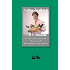 Und? Schmecket?: Eine kulinarische Reise durch das Rheinland