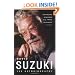 David Suzuki: The Autobiography
