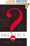Skeptics Answered