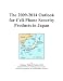 The 2009-2014 Outlook for Cell-Phone Security Products in Japan