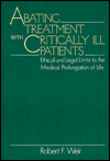  : Abating Treatment With Critically Ill Patients: Ethical and Legal Limits to the Medical Prolongation of Life