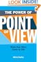 The Power Of Point Of View: Make Your Story Come To Life
