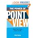 The Power Of Point Of View: Make Your Story Come To Life