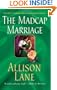 The Madcap Marriage (Signet Regency Romance)