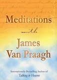  : Meditations with James Van Praagh
