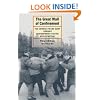 The Great Wall of Confinement: The Chinese Prison Camp through Contemporary Fiction and Reportage