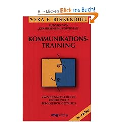 Kommunikationstraining. Zwischenmenschliche Beziehungen erfolgreich gestalten