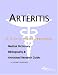 Arteritis - A Medical Dictionary, Bibliography, and Annotated Research Guide to Internet References